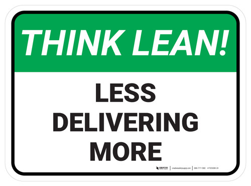Think Lean: Less Delivering More Rectangular - Floor Sign