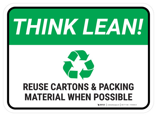 Think Lean: Reuse Cartons And Packing Material When Possible Rectangular - Floor Sign