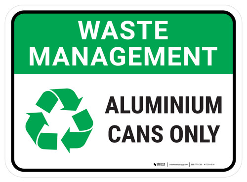Waste Management: Recycle Aluminium Cans Only Recyclable Solid Recyclable Liquid Rectangular - Floor Sign