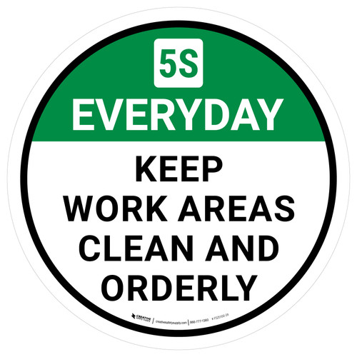 5S Everyday: Keep Work Areas Clean And Orderly Round - Floor Sign