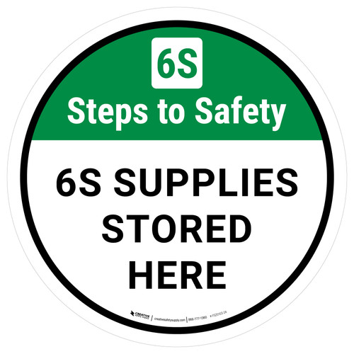 6S Steps To Safety: 6S Supplies Stored Here Round - Floor Sign