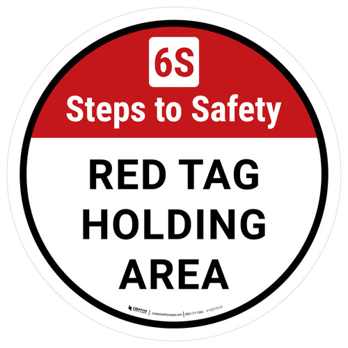 6S Steps To Safety: Red Tag Holding Round - Floor Sign