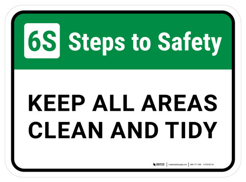 6S Steps: To Safety Keep All Areas Clean And Tidy Rectangular - Floor Sign