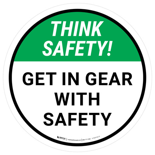 Think Safety: Get In Gear With Safety Round - Floor Sign