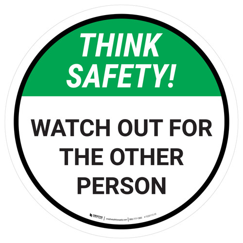 Think Safety: Watch Out For The Other Person Round - Floor Sign