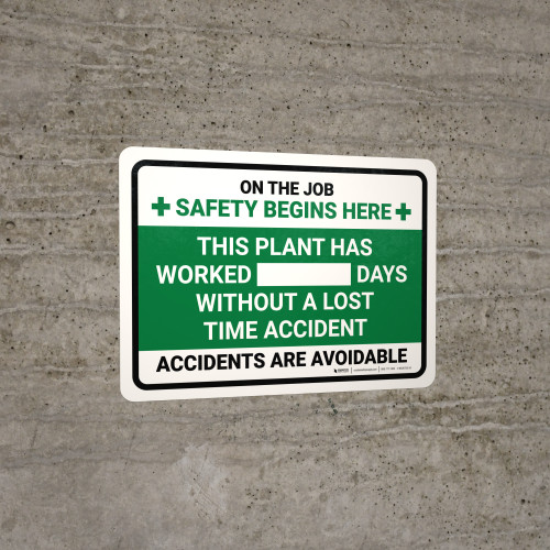 This Plant Has Worked Days Without A Lost Time Accident Landscape - Wall Sign