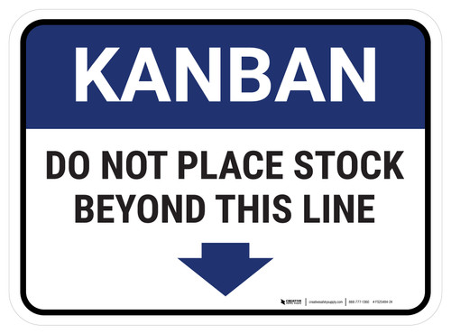 Kanban Do not place stock beyond this line Rectangle - Floor Sign