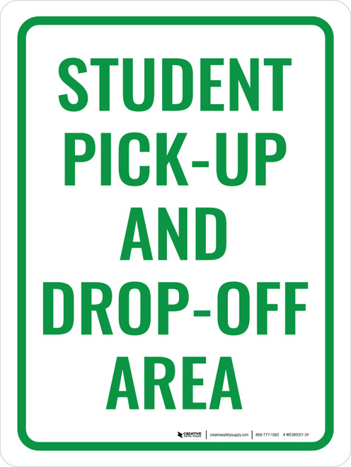 Student Pick-Up and Drop-Off Area Portrait - Wall Sign
