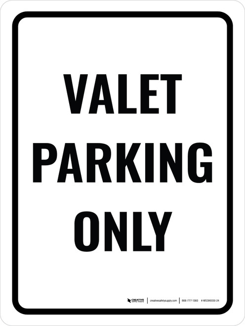 Valet Parking Only Portrait - Wall Sign