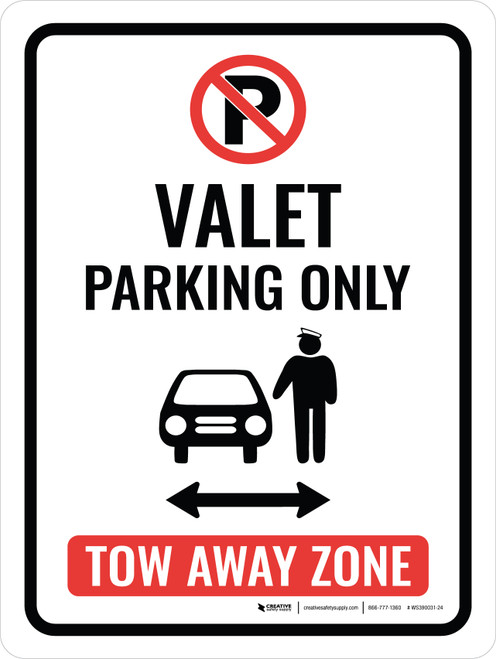 Valet Parking Only Tow Away Zone (Double Arrow) Portrait - Wall Sign