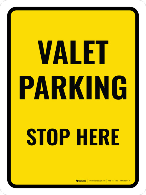 Valet Parking Stop Here Portrait - Wall Sign