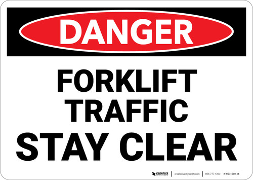 Danger: Lift Truck Forklift Traffic Stay Clear - Wall Sign