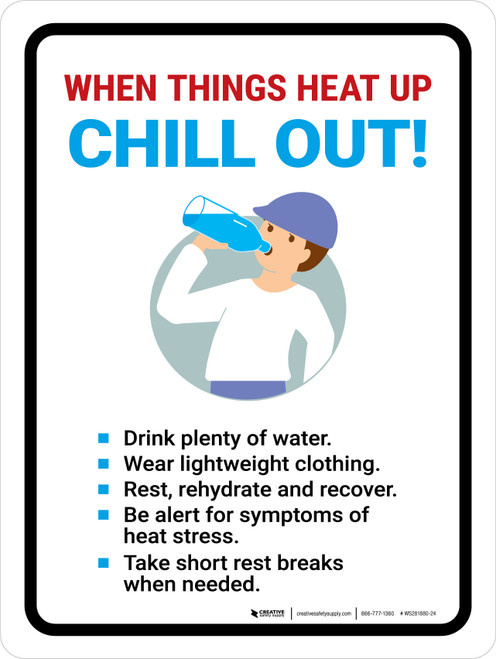 When things heat up Chill out Portrait - Wall Sign