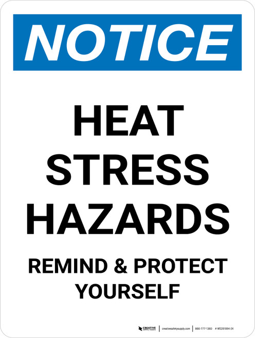 Notice: Portrait Heat Stress Hazards Portrait - Wall Sign