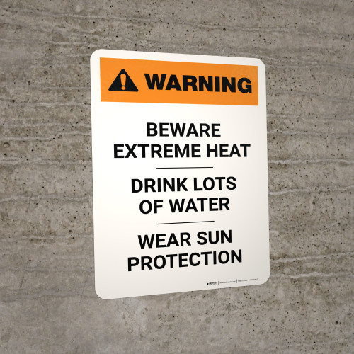 Warning: Beware Extreme Heat Portrait - Wall Sign