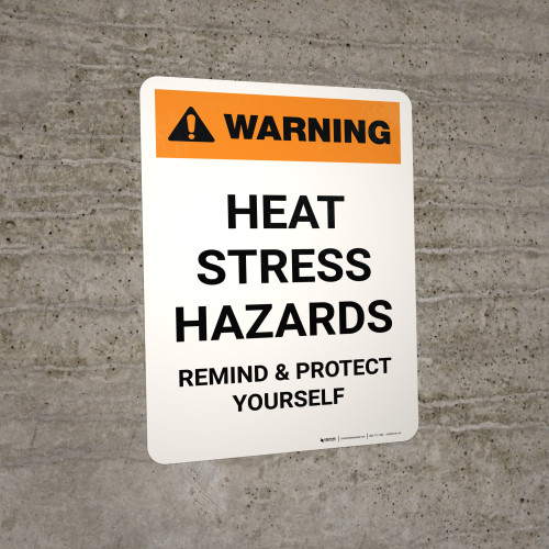 Warning: Heat Stress Hazards Portrait - Wall Sign