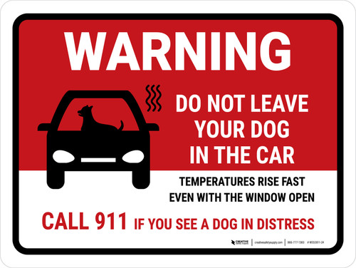 Warning: Do Not Leave Dog In The Car Landscape - Wall Sign