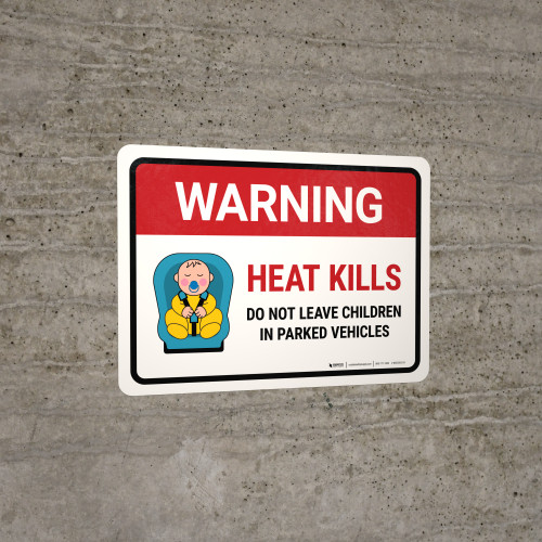 Warning Heat Kills Landscape Wall Sign