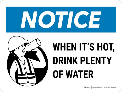 Notice: When Its Hot Drink Plenty Of Water Landscape - Wall Sign