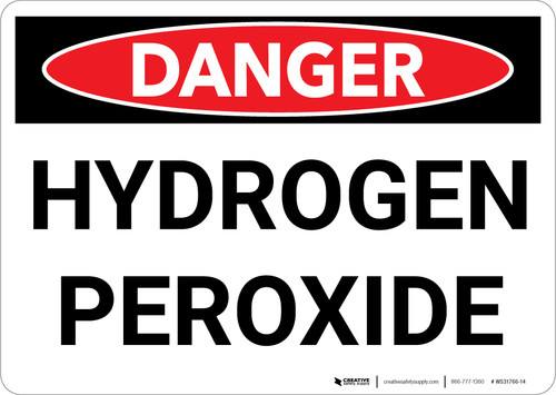 Danger: Hazard Hydrogen Peroxide Warning - Wall Sign