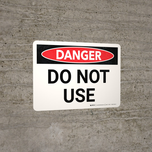 Danger: Do Not Use Landscape - Wall Sign