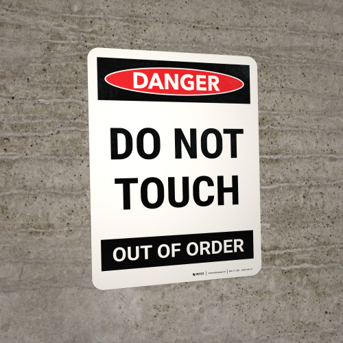 Danger: Do Not Touch Out Of Order Portrait - Wall Sign