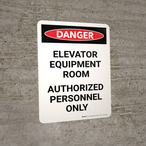 Danger: Elevator Equipment Room Authorized Personnel Only Portrait - Wall Sign