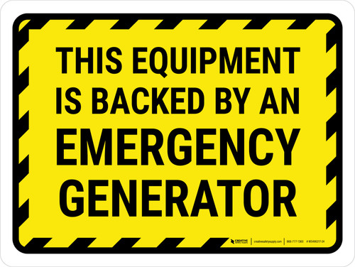 This Equipment Is Backed By An Emergency Generator Landscape - Wall Sign