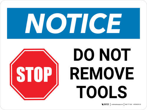 Notice: Do Not Remove Tools Landscape - Wall Sign
