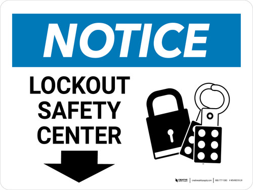 Notice: Lockout Safety Center Down Arrow Landscape - Wall Sign