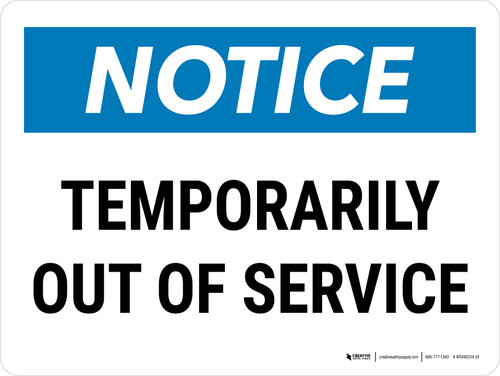 Notice: Temporarily Out Of Service Landscape - Wall Sign