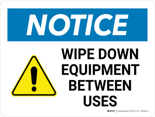 Notice: Wipe Down Equipment Between Uses Landscape - Wall Sign