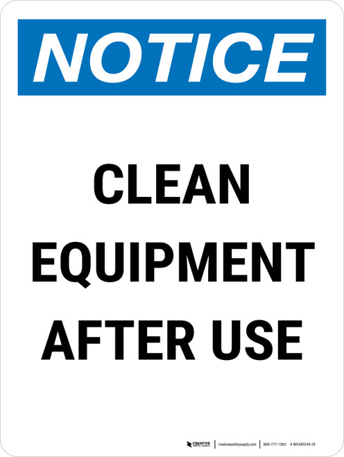 Notice: Clean Equipment After Use Portrait - Wall Sign