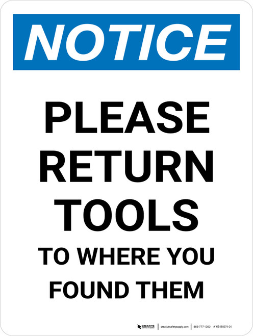 Notice: Please Return Tools To Where You Found Them Portrait - Wall Sign