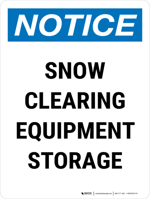 Notice: Snow Clearing Equipment Storage Portrait - Wall Sign