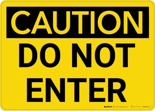 Caution: Do Not Enter Warning - Wall Sign