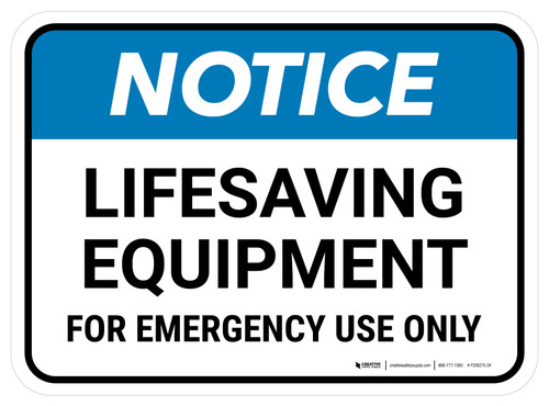 Notice: Lifesaving Equipment For Emergency Use Only Rectangular - Floor Sign