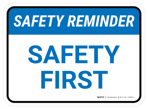 Safety Reminder: Safety First Rectangular - Floor Sign