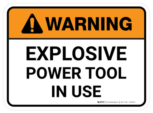 Warning: Explosive Power Tool In Use Rectangular - Floor Sign