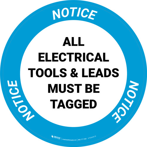 Notice: All Electrical Tools And Leads Must Be Tagged Circular - Floor Sign