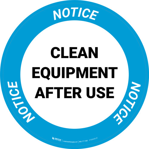 Notice: Clean Equipment After Use Circular - Floor Sign