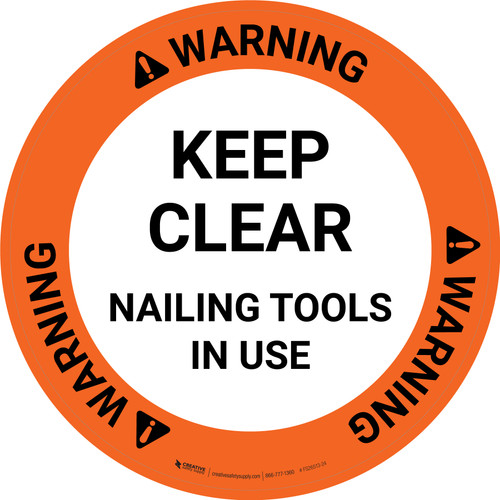 Warning: Keep Clear Nailing Tool In Use Circular - Floor Sign