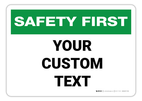 Custom Safety First Wall Sign