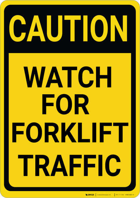 Caution: Watch for Forklift Traffic Vertical - Wall Sign