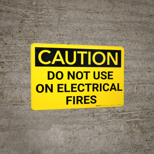 Caution Do Not Use Electrical Fires Wall Sign
