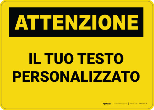 Custom OSHA Italian Caution Wall Sign