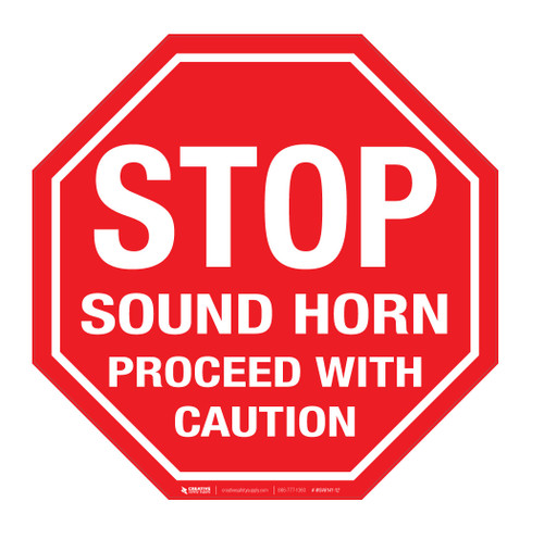 Stop Sound Horn Proceed with Caution - Circular Wall Sign