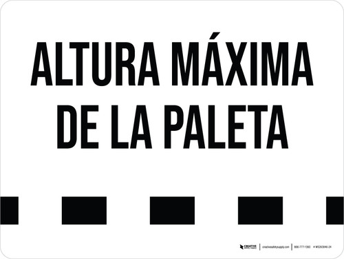 Altura Máxima de la Paleta - Wall Sign