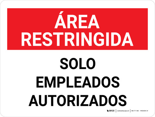 Área Restringida - Sólo Empleados Autorizados - Wall Sign