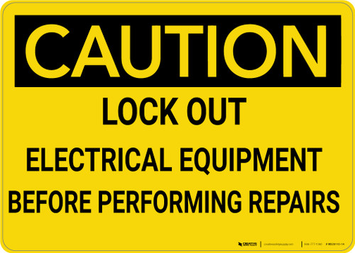 Caution: Lock Out Electrical Equipment Before Repairs - Wall Sign